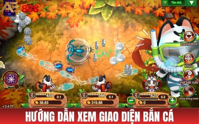 Hướng dẫn xem giao diện trò chơi bắn cá côn trùng